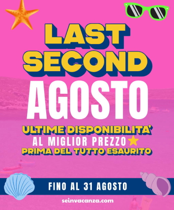 Offerta Last Minute Villaggi 2025