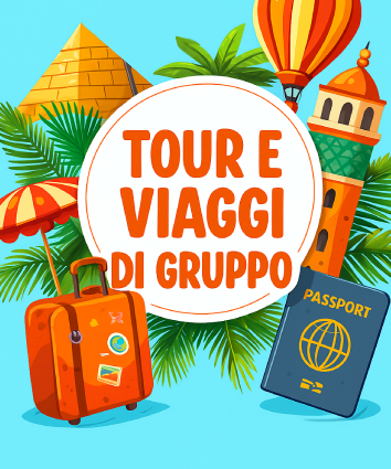 Offerta Viaggi di Gruppo e Tour Organizzati