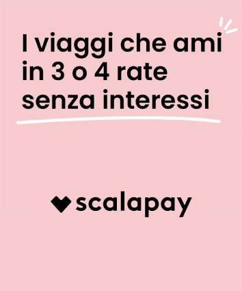 Offerta Paga la tua Vacanza a Rate con Scalapay