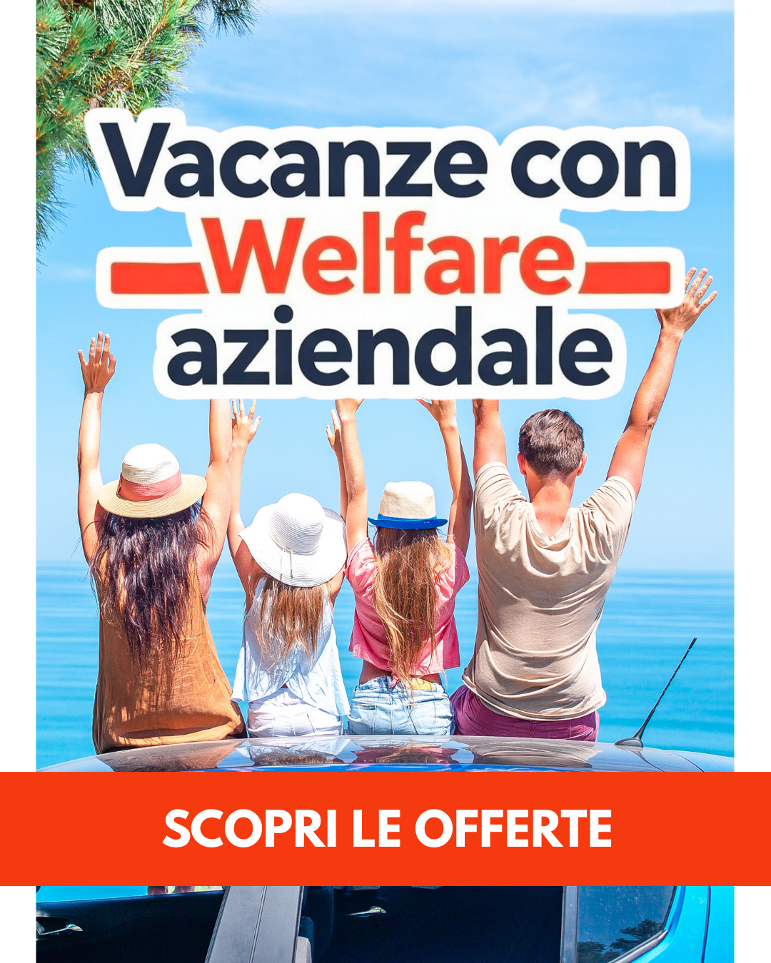 Offerta Vacanze con Buoni Welfare Aziendale